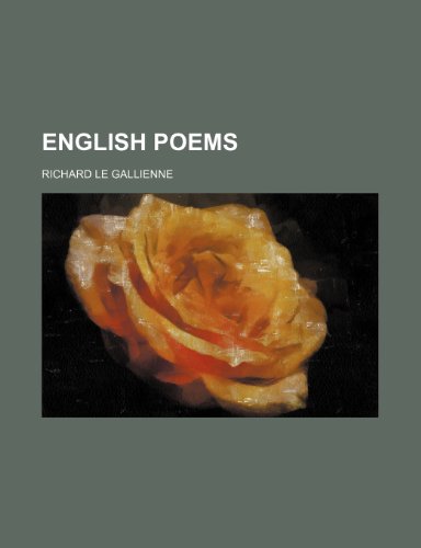 English poems (9781459044210) by Gallienne, Richard Le