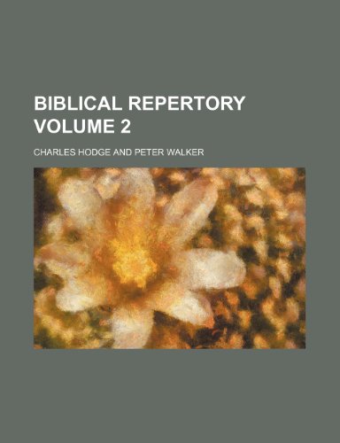 Biblical Repertory Volume 2 (9781459055544) by Hodge, Charles