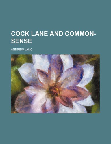 Cock Lane and common-sense (9781459061439) by Lang, Andrew