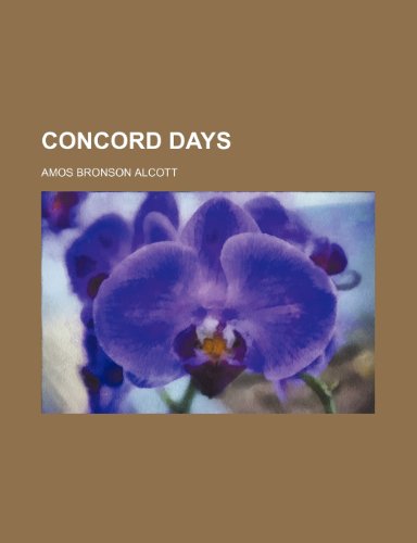 Concord Days (9781459064232) by Alcott, Amos Bronson