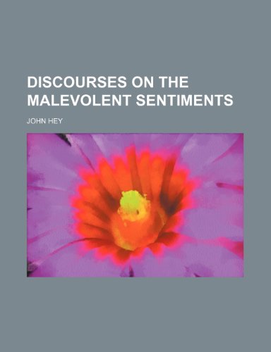 9781459065154: Discourses on the Malevolent Sentiments