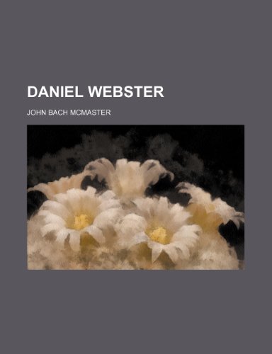 Daniel Webster (9781459065628) by McMaster, John Bach