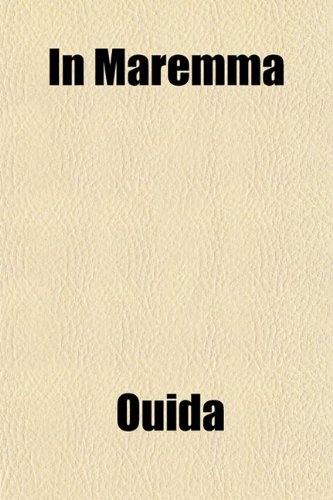 In Maremma (Volume 2); A Story (9781459084506) by Ouida