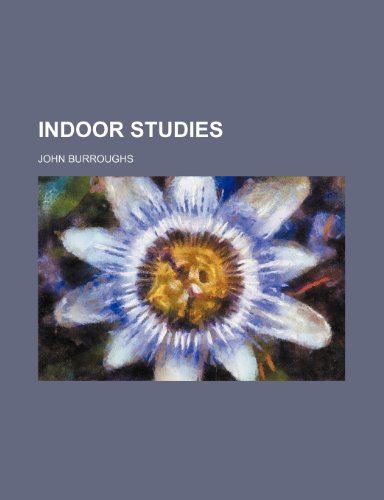 Indoor Studies (9781459088597) by Burroughs, John