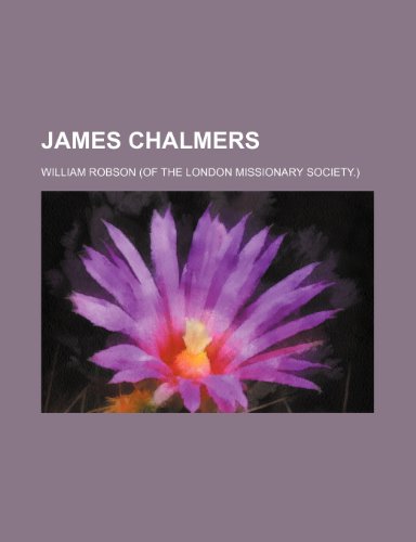 9781459090941: James Chalmers