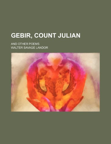 Gebir, Count Julian; and other poems (9781459096578) by Landor, Walter Savage