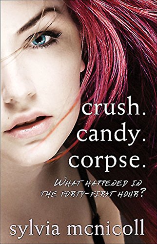 Stock image for Crush. Candy. Corpse for sale by Better World Books