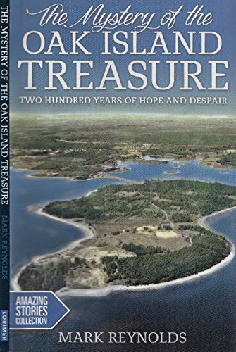 9781459403154: The Mystery of the Oak Island Treasure: Two Hundred Years of Hope and Despair