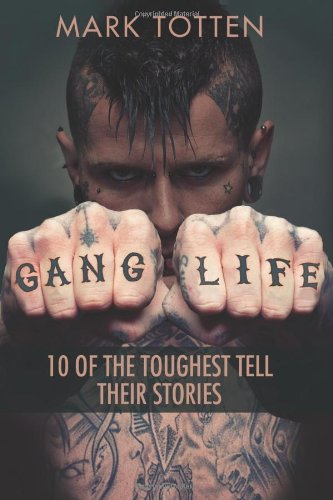 Stock image for Gang Life : 10 of the Toughest Tell Their Stories for sale by Better World Books