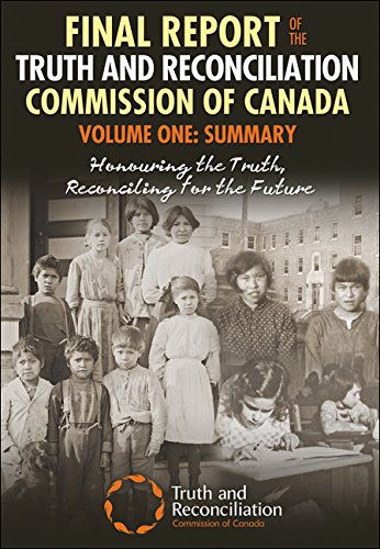 Stock image for Final Report of the Truth and Reconciliation Commission of Canada, Volume One: Summary: Honouring the Truth, Reconciling for the Future for sale by Book Deals