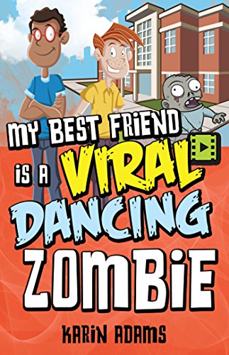 Stock image for My Best Friend Is a Viral Dancing Zombie Format: Paperback for sale by INDOO