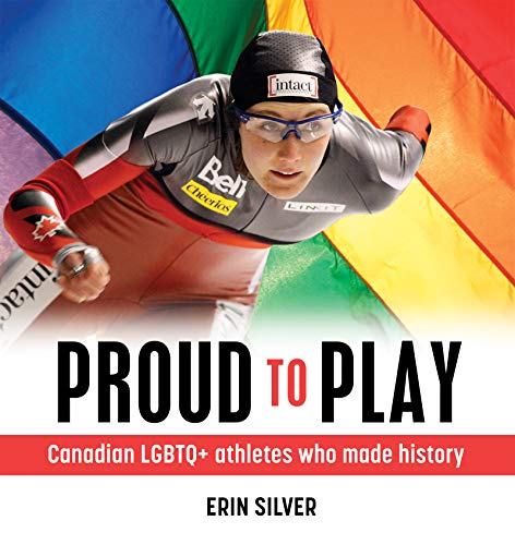 Stock image for Proud to Play: Canadian LGBTQ+ athletes who made history for sale by GF Books, Inc.