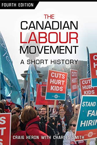 Stock image for The Canadian Labour Movement: A Short History for sale by Books Unplugged