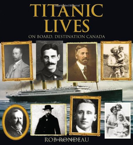 Imagen de archivo de Titanic Lives On Board, Destination Canada Formac Illustrated History a la venta por PBShop.store UK