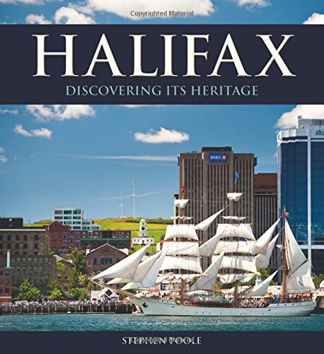Beispielbild fr Halifax: Discovering Its Heritage (Formac Illustrated History) zum Verkauf von Wonder Book