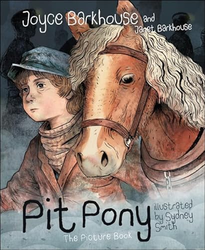 Stock image for Pit Pony: The Picture Book for sale by Zoom Books Company