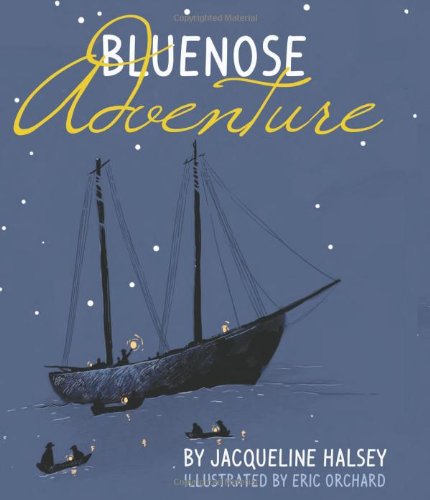 Beispielbild fr Bluenose Adventure zum Verkauf von AwesomeBooks