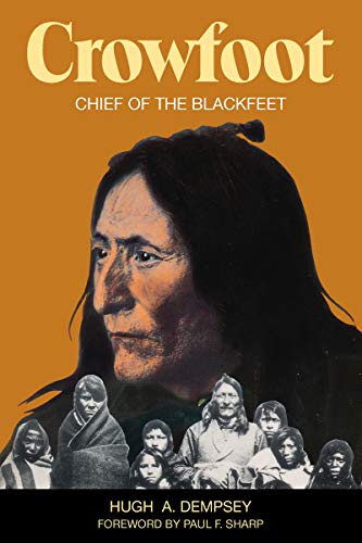 9781459504233: Crowfoot: Chief of the Blackfeet (Goodread Biographies)