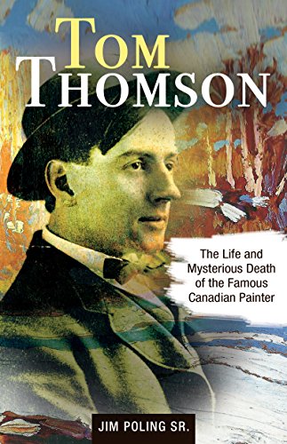 Beispielbild fr Tom Thomson: The Life and Mysterious Death of the Famous Canadian Painter zum Verkauf von ThriftBooks-Dallas