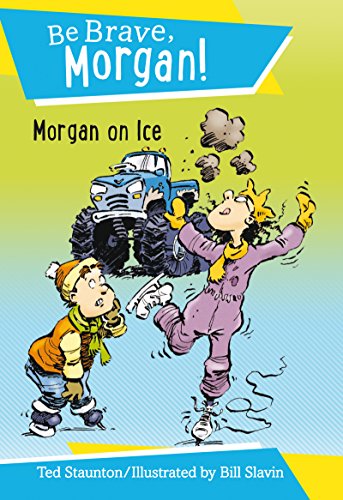 9781459505049: Morgan on Ice (Be Brave, Morgan!)