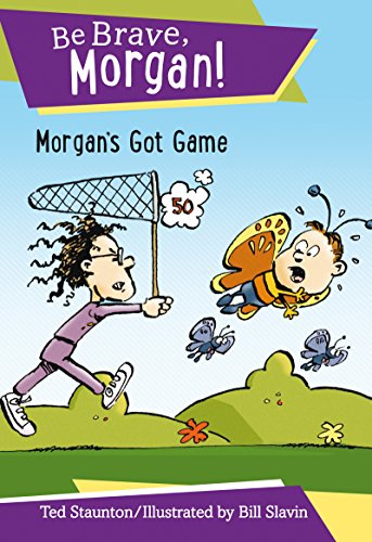 9781459505087: Morgan's Got Game (Be Brave, Morgan!)