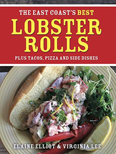 Imagen de archivo de The East Coast's Best Lobster Rolls a la venta por GF Books, Inc.