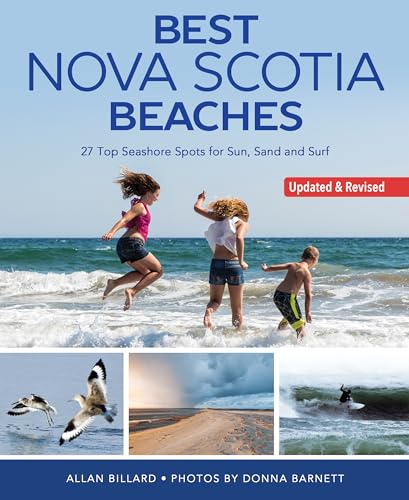 Stock image for Best Nova Scotia Beaches, Updated and revised: 27 Top Seashore Spots for Sun, Sand and Surf for sale by GF Books, Inc.