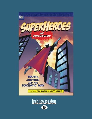 9781459601130: Superheroes and Philosophy: Truth, Justice, and the Socratic Way