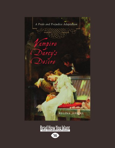 9781459601970: Vampire Darcy's Desire: A Pride and Prejudice Adaptation