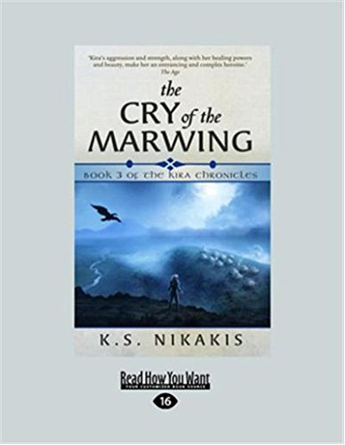 Beispielbild fr Cry Of The Marwing: Book 3 of The Kira Chronicles zum Verkauf von Revaluation Books
