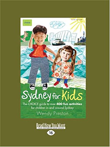 9781459604506: Sydney for Kids: The CHOICE Guide to over 400 fun activities in & around Sydney