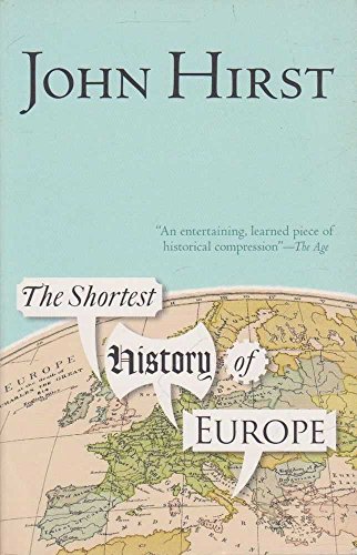 9781459605435: The Shortest History Of Europe