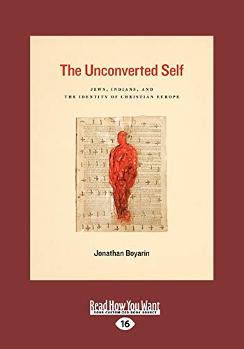 9781459605527: The Unconverted Self: Jews, Indians, and the Identity of Christian Europe