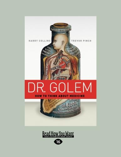 9781459605848: Dr. Golem: How to Think about Medicine