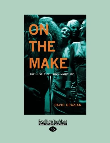 9781459606142: On the Make: The Hustle of Urban Nightlife