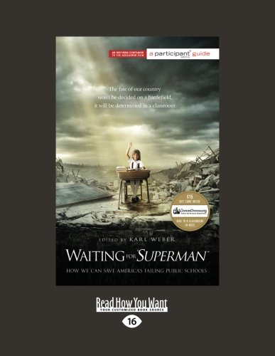 9781459606296: Waiting for ''Superman'': How We can Save America's Failing Public Schools (Large Print 16pt): How We Can Save America's Failing Public Schools (Participant Guide Media)