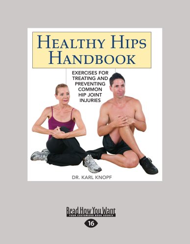 9781459607330: Healthy Hips Handbook: Exercises for Treating and Preventing Common Hip Joint Injuries