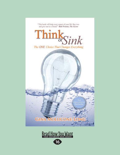 Think or Sink : The One Choice That Changes Everythin - Mollicone-Long, Gina