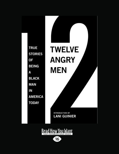 9781459607590: 12 Angry Men: True Stories of Being a Black Man in America Today (Large Print 16pt)