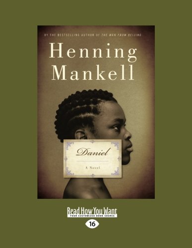 Daniel: A Novel (Large Print 16pt) (9781459607606) by Mankell, Henning