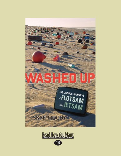 9781459607880: Washed Up: The Curious Journeys of Flotsam and Jetsam