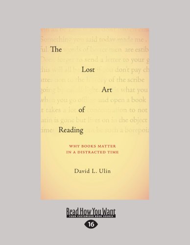 9781459608511: The Lost Art of Reading: Why Books Matter in a Distracted Time (Large Print 16pt)