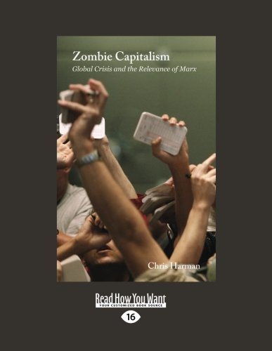 9781459608771: Zombie Capitalism: Global Crisis and the Relevance of Marx (1 Volume Set)