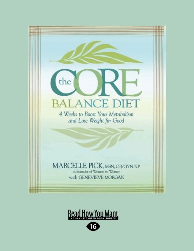 Stock image for The Core Balance Diet: 4 Weeks to Boost Your Metabolism and Lose Weight for Good for sale by Irish Booksellers