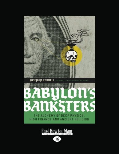 BABYLON'S BANKSTERS (Large Print 16pt) (9781459610408) by Joseph P. Farrell