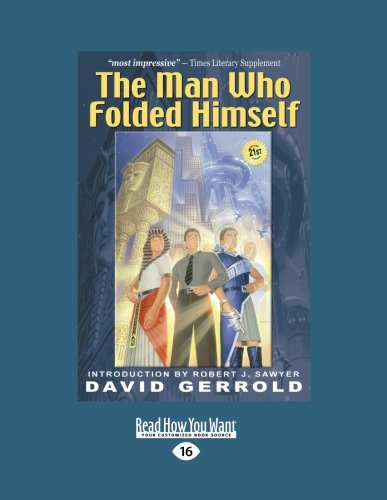The Man Who Folded Himself (9781459610972) by Gerrold, David