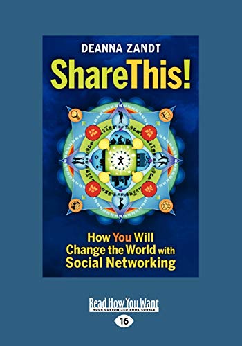 Imagen de archivo de Share This!: How You Will Change the World with Social Networking a la venta por Revaluation Books
