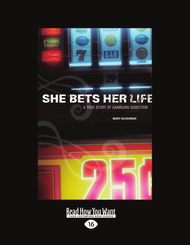 9781459612426: She Bets Her Life: A True Story of Gambling Addiction (Large Print 16pt)