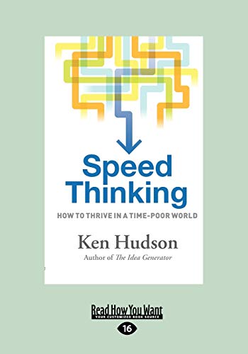 9781459613164: Speed Thinking: How to thrive in a time-poor world: How to thrive in a time-poor world