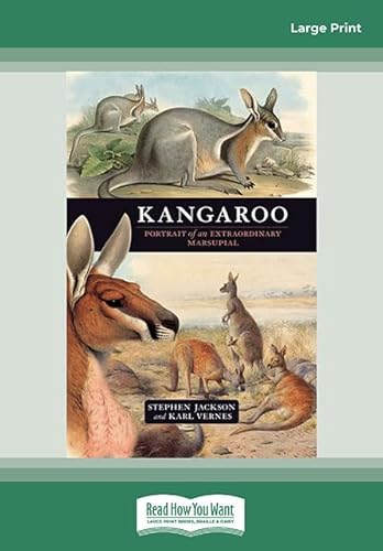 9781459613256: Kangaroo: A portrait of an extraordinary marsupial: A portrait of an extraordinary marsupial